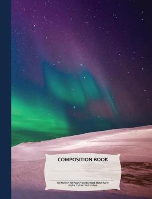 Book cover for Space Aurora Northern Lights Composition Notebook, Blank Sketch Paper