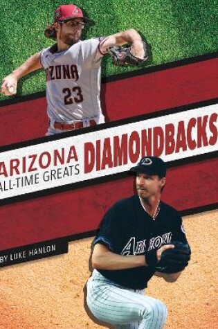 Cover of Arizona Diamondbacks All-Time Greats