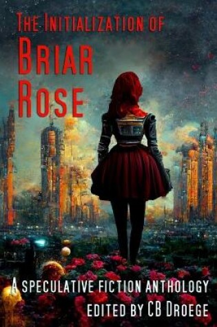 Cover of The Initialization of Briar Rose