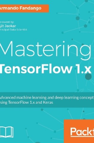 Cover of Mastering TensorFlow 1.x