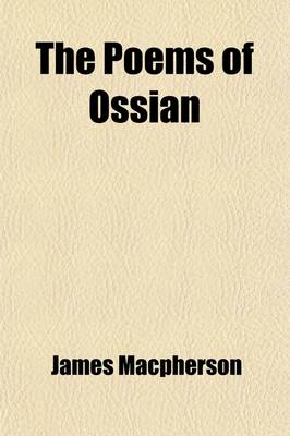 Book cover for The Poems of Ossian (Volume 2); &C