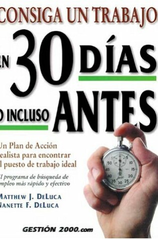 Cover of Consiga un Trabajo en 30 Dias O Incluso Antes