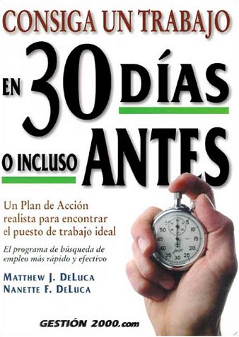 Book cover for Consiga un Trabajo en 30 Dias O Incluso Antes