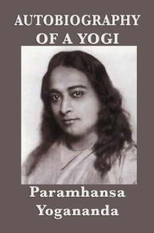 Cover of Autobiography of a Yogi - With Pictures