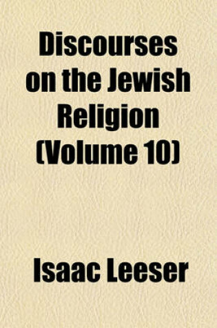 Cover of Discourses on the Jewish Religion (Volume 10)