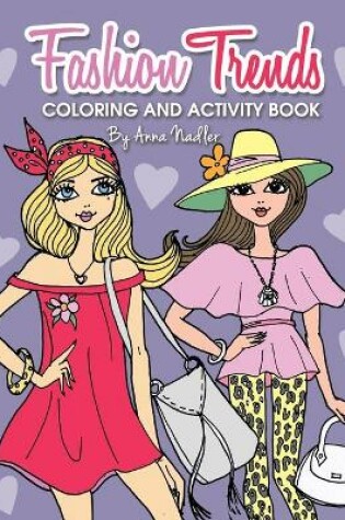 Cover of Fashion Trends Coloring and Activity Book