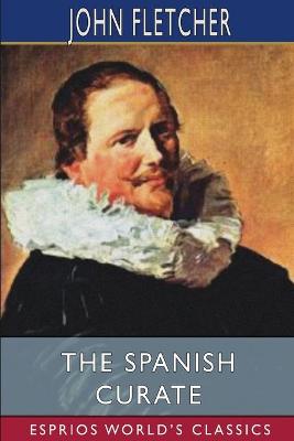 Book cover for The Spanish Curate (Esprios Classics)