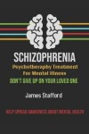 Book cover for Sсhizорhrеniа - Pѕусhоthеrару Treatment fоr Mental Illness