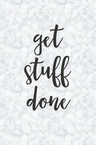 Cover of Get Stuff Done