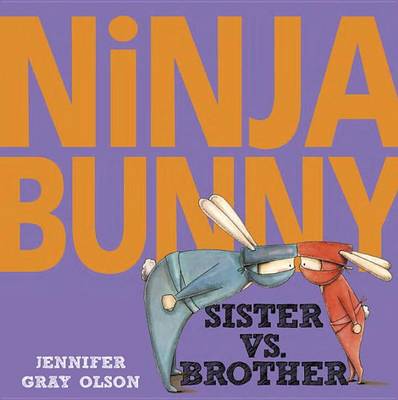 Book cover for Ninja Bunny: Sister vs. Brother
