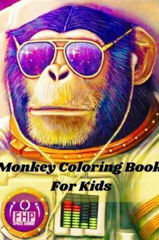 Cover of Monkey Coloring Book For Kids