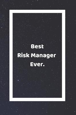 Book cover for Best Risk Manager Ever