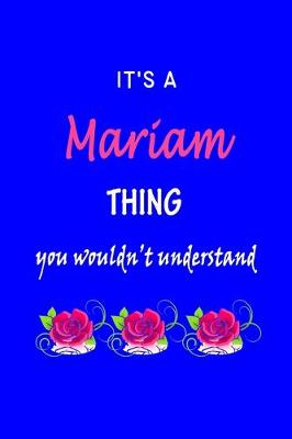 Book cover for It's A Mariam Thing You Wouldn't Understand