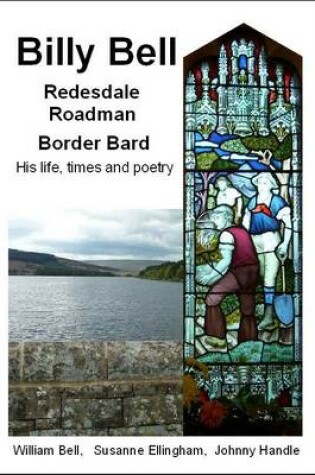 Cover of Billy Bell, Redesdale Roadman, Border Bard
