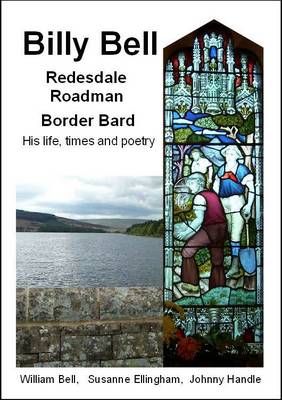 Book cover for Billy Bell, Redesdale Roadman, Border Bard