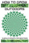 Book cover for How to Grow Marijuana Outdoors