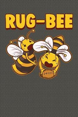 Book cover for Rug-Bee Rugby Playing Bees College Lined Notebook