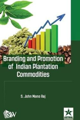 Cover of Branding and Promotion of Indian Plantation Commodities