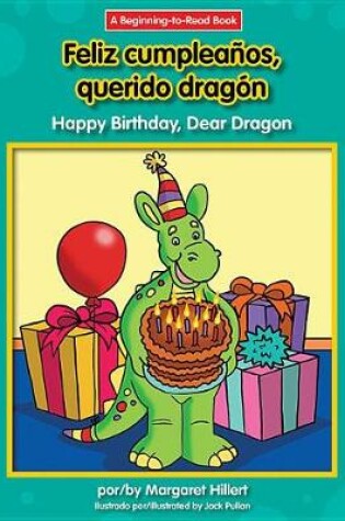 Cover of Feliz Cumpleanos, Querido Dragon/Happy Birthday, Dear Dragon