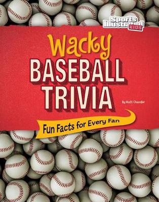 Cover of Wacky Baseball Trivia