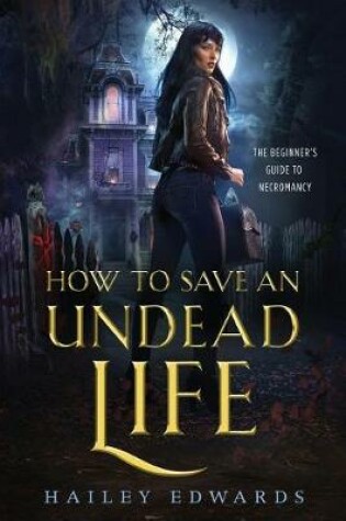 Cover of How to Save an Undead Life