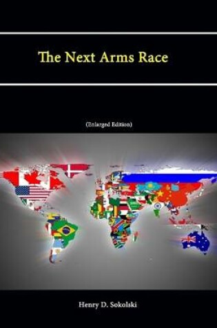 Cover of The Next Arms Race (Enlarged Edition)