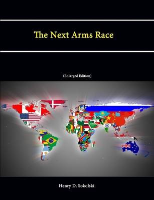 Book cover for The Next Arms Race (Enlarged Edition)