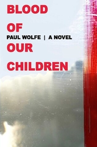 Cover of Blood of Our Children
