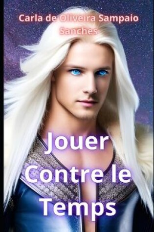 Cover of Jouer Contre le Temps