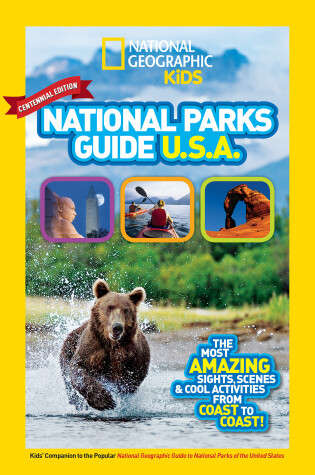 Cover of National Geographic Kids National Parks Guide USA Centennial Edition