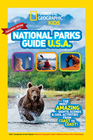 Book cover for National Geographic Kids National Parks Guide USA Centennial Edition