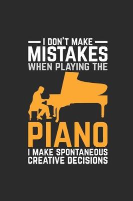 Book cover for I Don't Make Mistakes When Playing