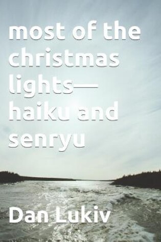 Cover of most of the christmas lights-haiku and senryu