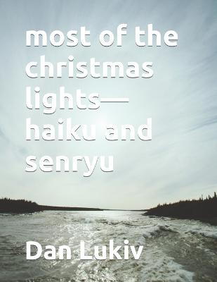 Book cover for most of the christmas lights-haiku and senryu