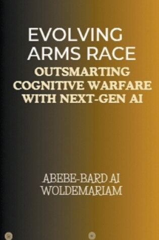 Cover of Evolving Arms Race