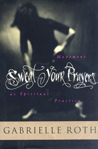Cover of Sweat Your Prayers