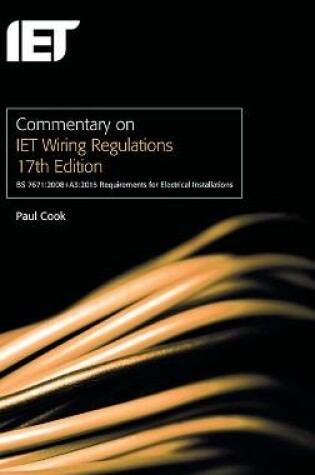 Cover of Commentary on IET Wiring Regulations 17th Edition (BS 7671:2008+A3:2015 Requirements for Electrical Installations)