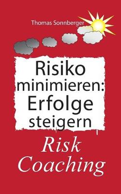 Book cover for Risiko minimieren - Erfolge steigern