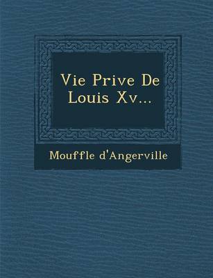 Book cover for Vie Priv E de Louis XV...