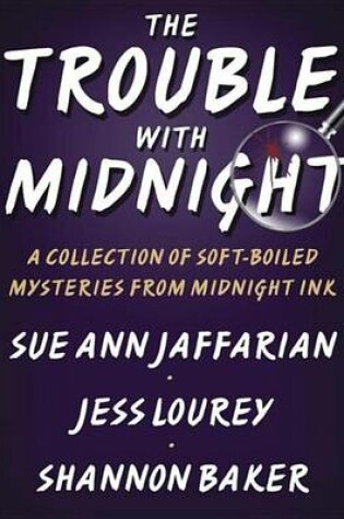 Cover of The Trouble with Midnight