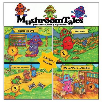 Book cover for Mushroom Tales - Volumenes 1-4 (4 Libros en Uno) - Bilingue (Espanol - Ingles)