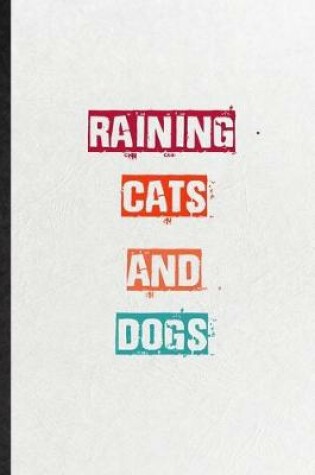 Cover of Raining Cats And Dogs