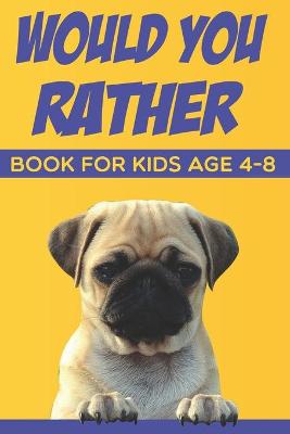 Book cover for would you rather book for kids age 4-8