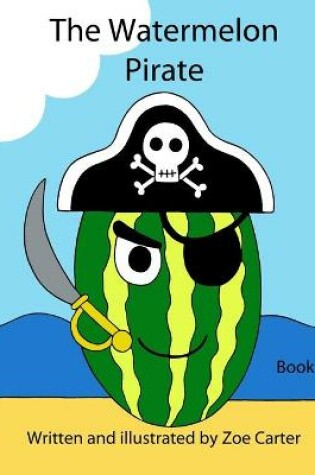 Cover of The Watermelon Pirate