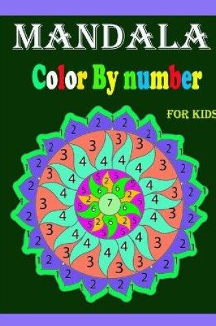 Cover of Mandala Color By Number For Kids