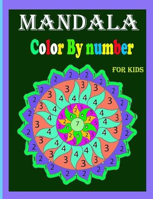 Book cover for Mandala Color By Number For Kids