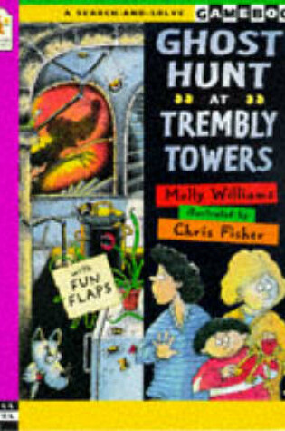 Cover of Ghost Hunt At Trembly Towers