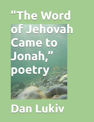 Book cover for "The Word of Jehovah Came to Jonah," poetry