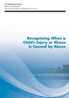 Book cover for Recognizing When a Child's Injury or Illness Is Caused by Abuse