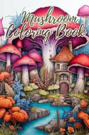 Cover of Mushroom Coloring Book